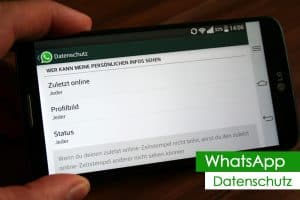 Whatsapp Datenschutz: Hier können Einstellungen gemacht werden, die einem Test zufolge nichts bringen