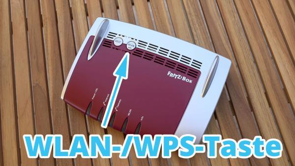 WLAN-/WPS-Taste beim Fritzbox 7490 einrichten nutzen