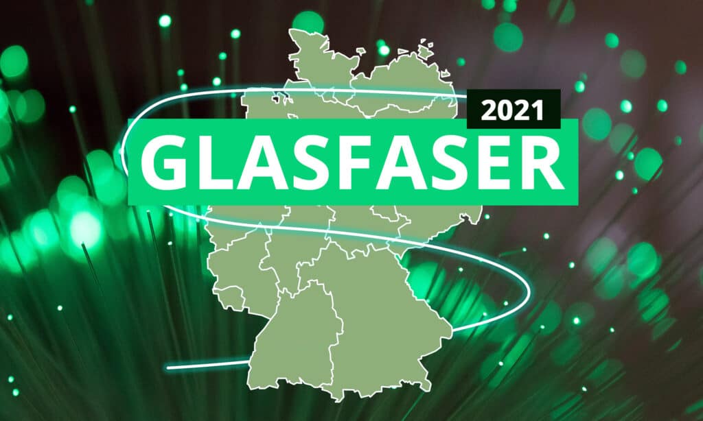 Glasfaser-Internet in Deutschland 2021
