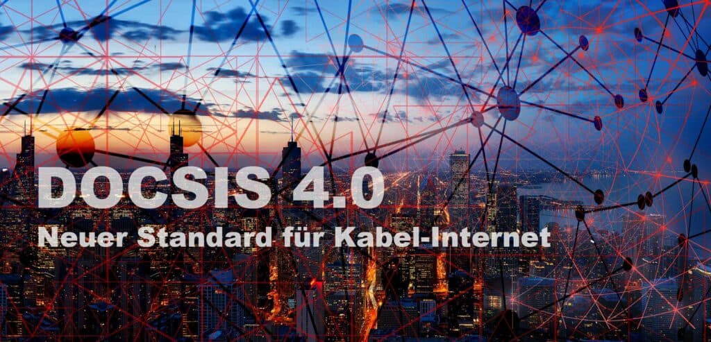 DOCSIS 4.0 Kabel-Standard